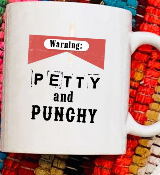 Petty And Punchy White Mug